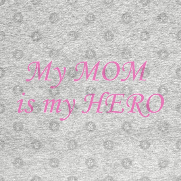 Mom Acronym My Mom is my Hero by BiancaEm